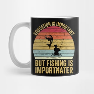 Education Is Important But Fishing Is Importanter Mug